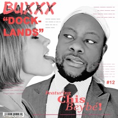 Docklands ft. Chis Beybé