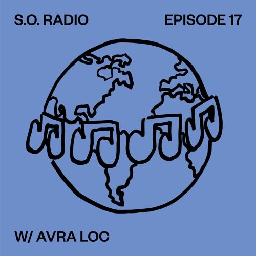 SPIRITUAL OBJECTS RADIO EPISODE 17 W/ AVRA LOC