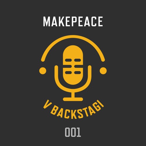MAKEPEACE @ VBackstagi 001 (mixed set)