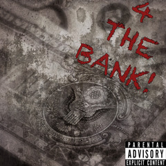 4 THE BANK! (ft. and prod. RA)