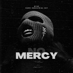 NO MERCY - HARD INDUSTRIAL TECHNO SET