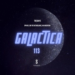 GALACTICA #113 - Tuesday 28/01/2025