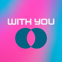 With you