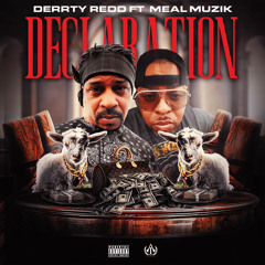 Declaration (feat. Meal Muzik)