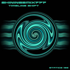 Timeline Shift [Statics 186] OUT  NOW !