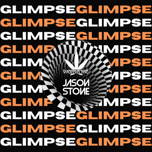Vitamin THC & Jason Stone - GLIMPSE