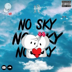 •NO SKY ☁️•  c/ Fernando B x RVCAS C x César Mendes(Prod.PanchoVillas)