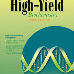 FREE EPUB 💚 High-Yield Biochemistry (High Yield Series) by  R. Bruce Wilcox EPUB KIN