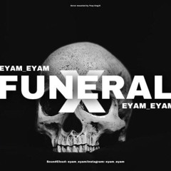 FUNERAL (prod. by Layo Vip
