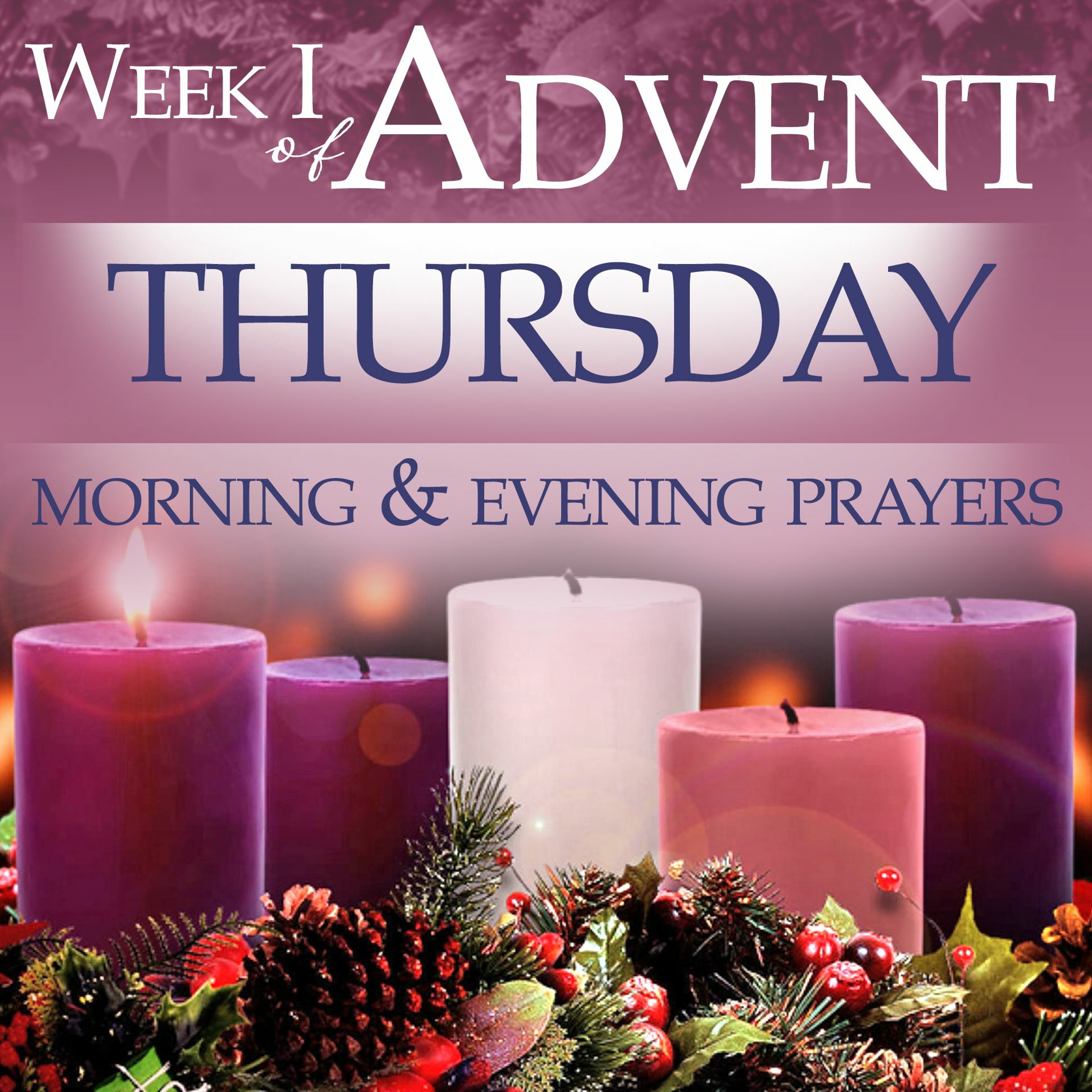 ADVENT WEEK I Thursday Evening Prayers episode artwork