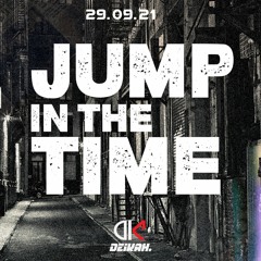 DEIKAH - JUMP IN THE TIME - DJ SET