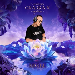 Dj Edell @ Skazka Festival 2024