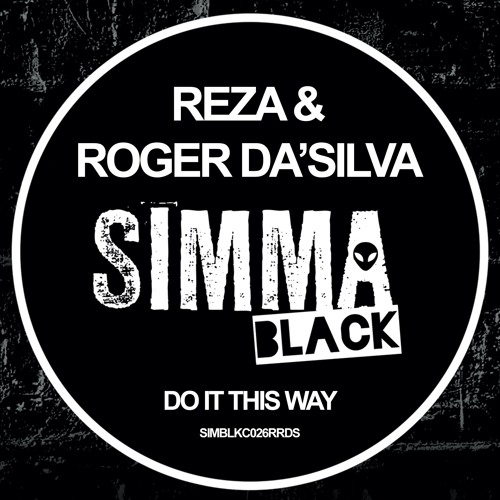 SIMBLKC026RRDS | Reza & Roger Da'Silva - Do It This Way