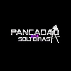SET PANCADÃO DAS SOLTEIRAS - DJ FABRÍCIO & DJ JHOW
