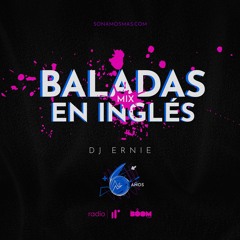 Baladas Inglés Mix by DJ Ernie SNM