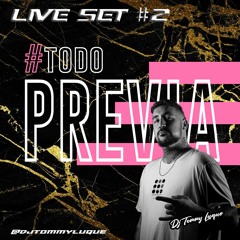 #TODOPREVIA 🔥 Dj Tommy Luque // MINI SET LIVE #2