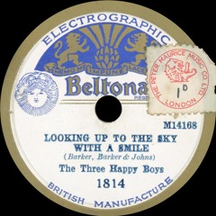 The Three Happy Boys - Looking Up At The Sky With A Smile - 1932