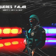 Queres Falar ( D3rry, JSM & Lil Silva )