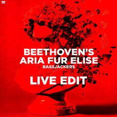 Beethovens Aria fur Elise (Live Edit)