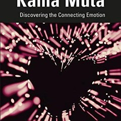 [Access] PDF 💏 Kama Muta: Discovering the Connecting Emotion by  Alan Page Fiske EBO