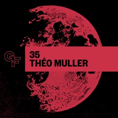 Galactic Funk Podcast 035 - Théo Muller