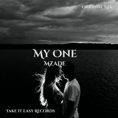 Mzade - My One (Original Mix)