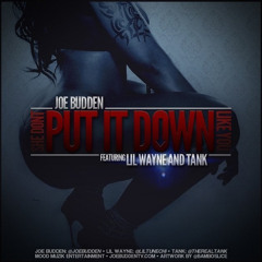 Joe Budden ft. Lil Wayne & Tank - She Don't Put It Down Like You (Instrumental)