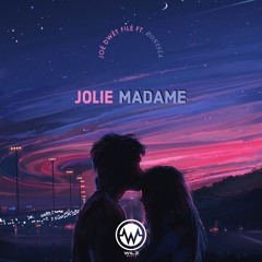 Jolie Madame ft. Joe Dwet File & Ronisia (Wilz Remix)