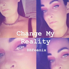 Change My Reality