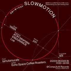 Ambient Set on SLOWMOTION at Compufunk Records 2025.01.13