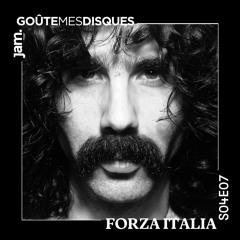 Goûte Mes Disques x Jam Radio : S04E07 - Forza Italia