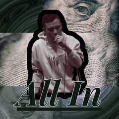 ALL IN (Prod b XataN)