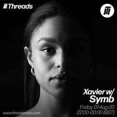 Xavier w/Symb - Threads Radio [07/08/20]