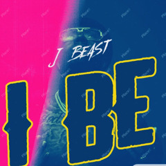 J Beast - I Be
