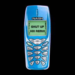 Shut Up (Hix Remix)
