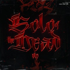 =) - SOLO OF THE DEAD ( HAPPYFACE VIP )