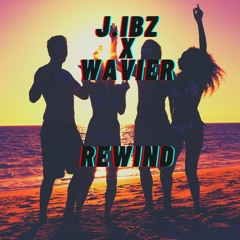 J.ibz x Wavier - (Rewind)