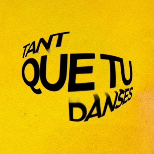 TANT QUE TU DANSES 1