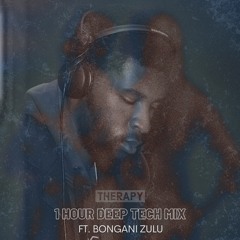 Therapy - Bongani Zulu (Deep Tech Mix)