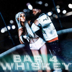 Bar 4 Whiskey ft. Brea
