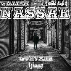 William Nassar- Guevara    وليم نصار - غيفارا