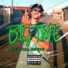 Ⓜ️K47 - Big Time | Official Audio