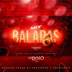 Mix Baladas #06 - DJ Rolo (2024)