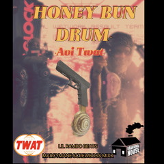 Honey Bun Drum - @AviTwat (prod. @lilrambobeats) @MARCYMANE SCREWBOSS MIXX