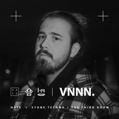 VNNN. - HATE x The Third Room x Stone Techno Festival 2022