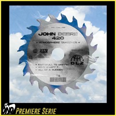 PREMIERE : John Deere 420 - Why U Left ? [DLZ Records]