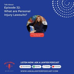 Episode 32: What are personal injury lawsuits?