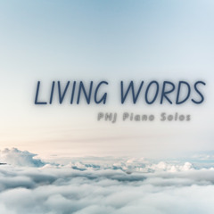 Living Words (My Original Composition)