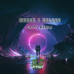Jaits - Where I Belong ( Moombah-ChillZz Remix ) FTNKMUZIK.mp3