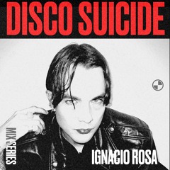 Disco Suicide Mix Series 121 - Ignacio Rosa